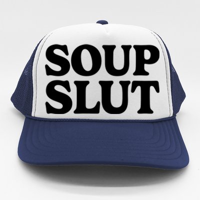 Soup Slut Hearts Funny Saying Adorable Trucker Hat