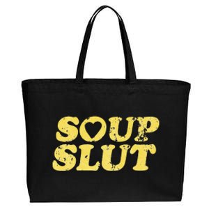 Soup Slut Hearts Funny Saying Adorable  Cotton Canvas Jumbo Tote