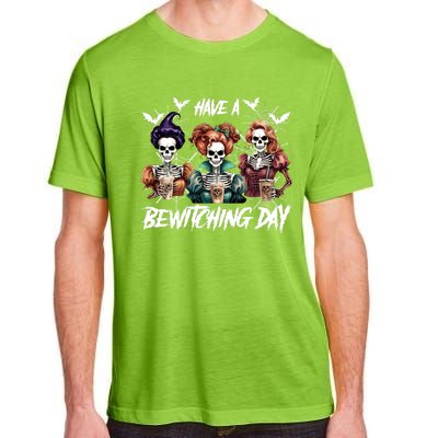 Sanderson Sisters Have A Bewitching Day Have A Bewitching Halloween Skeleton Adult ChromaSoft Performance T-Shirt