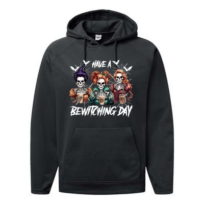 Sanderson Sisters Have A Bewitching Day Have A Bewitching Halloween Skeleton Performance Fleece Hoodie