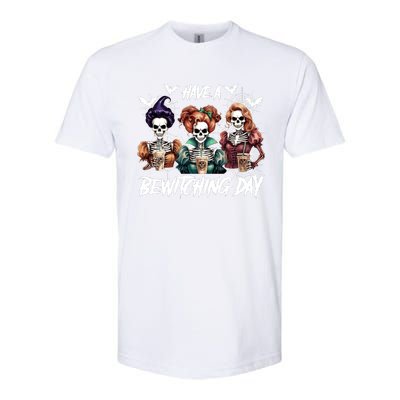 Sanderson Sisters Have A Bewitching Day Have A Bewitching Halloween Skeleton Softstyle CVC T-Shirt