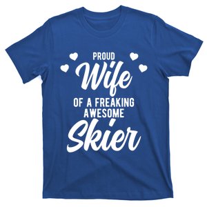 Snow Skiing Husband Phrase Design For Skier Wife Gift T-Shirt