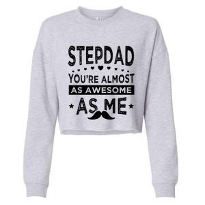 Stepdad Since Having Step Bonus Father Stepdad Gift Cropped Pullover Crew