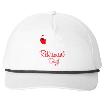 Sip Sip Hooray My Retirement Day Retired Retiree Pension Snapback Five-Panel Rope Hat