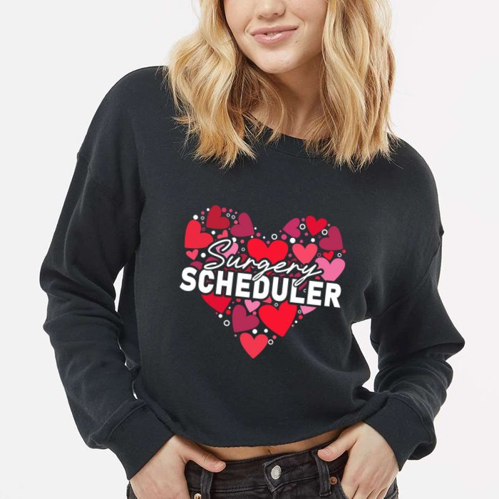 Surgery Scheduler Heart Gift Cropped Pullover Crew
