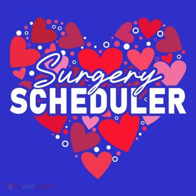 Surgery Scheduler Heart Gift T-Shirt