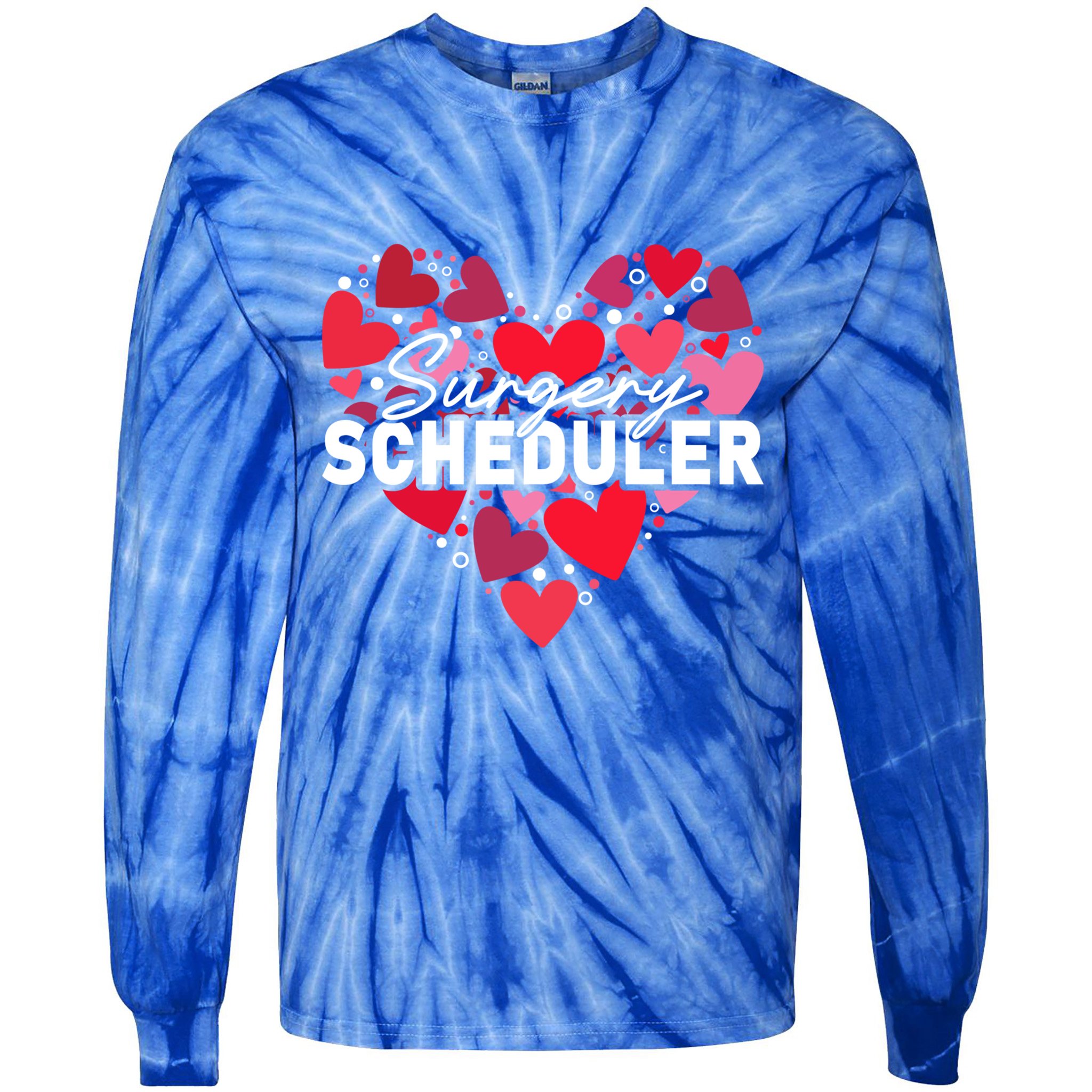 Surgery Scheduler Heart Gift Tie-Dye Long Sleeve Shirt