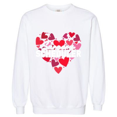 Surgery Scheduler Heart Gift Garment-Dyed Sweatshirt