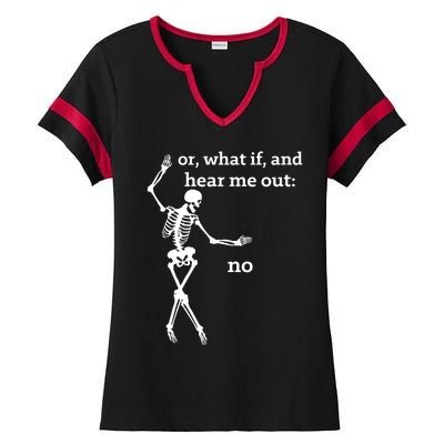 Sassy Skeleton Hear Me Out: No Ladies Halftime Notch Neck Tee