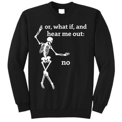 Sassy Skeleton Hear Me Out: No Sweatshirt