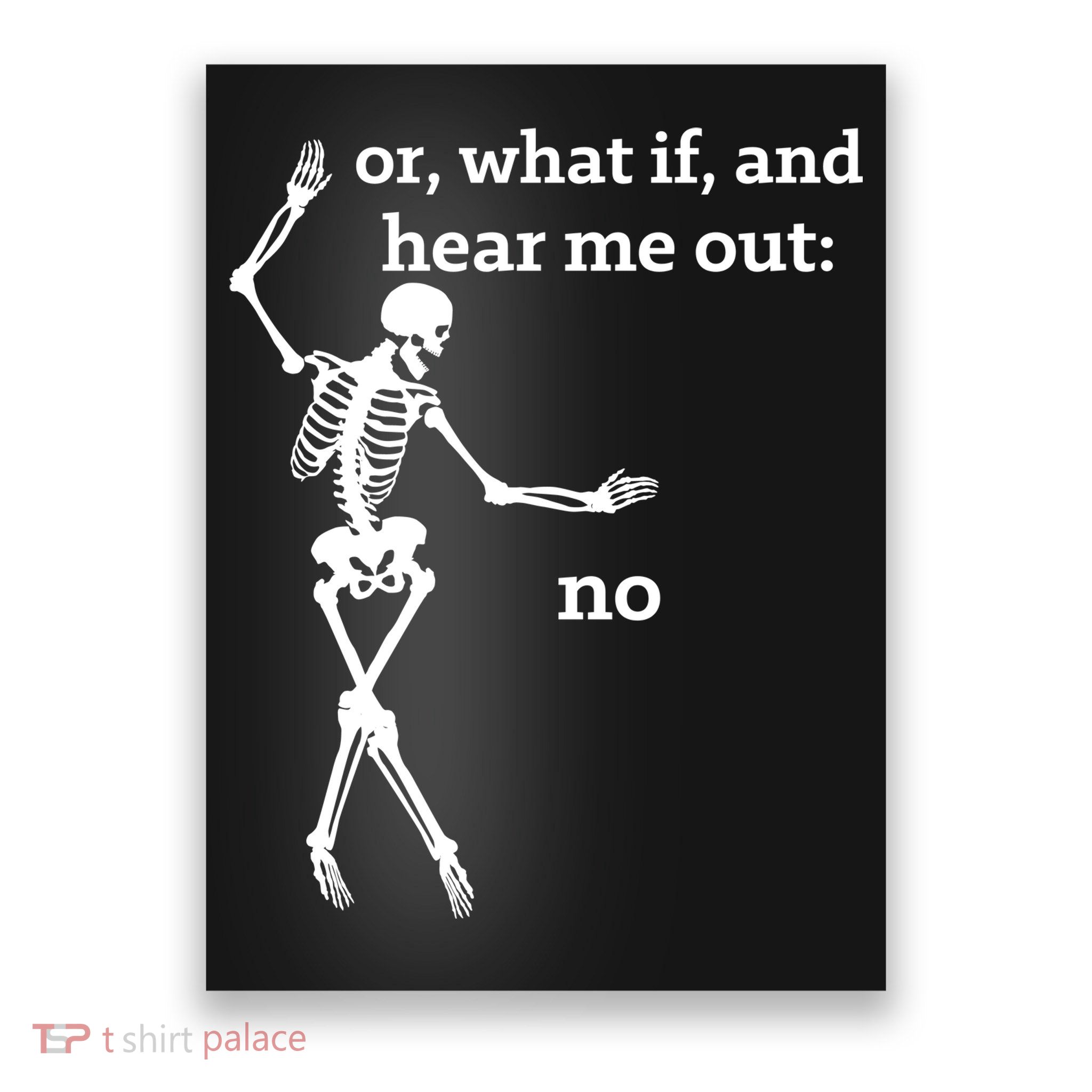 Sassy Skeleton Hear Me Out: No Poster