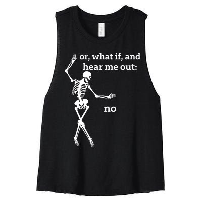 Sassy Skeleton Hear Me Out: No Women's Racerback Cropped Tank