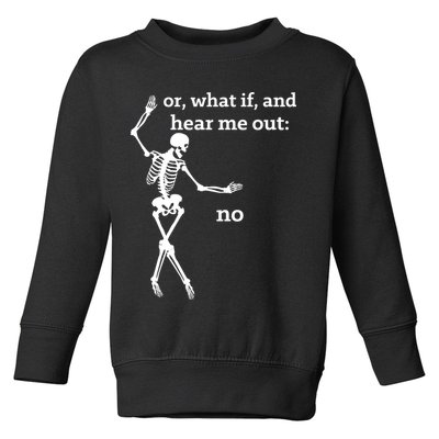 Sassy Skeleton Hear Me Out: No Toddler Sweatshirt