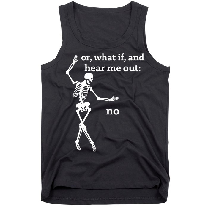 Sassy Skeleton Hear Me Out: No Tank Top