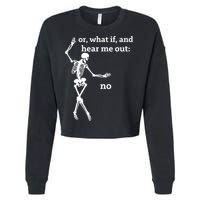 Sassy Skeleton Hear Me Out: No Cropped Pullover Crew