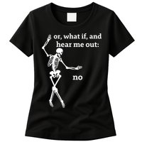 Sassy Skeleton Hear Me Out: No Womens T-Shirt