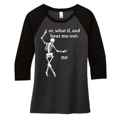 Sassy Skeleton Hear Me Out: No Women's Tri-Blend 3/4-Sleeve Raglan Shirt