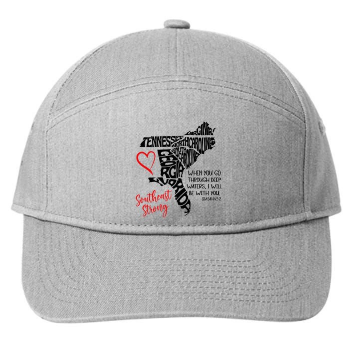 Southeast Strong Hurricane Helene Survivor When You Go Through Deep Wat 7-Panel Snapback Hat