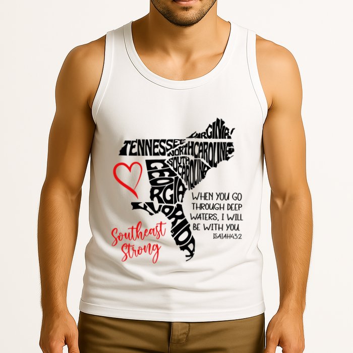 Southeast Strong Hurricane Helene Survivor When You Go Through Deep Wat Tank Top