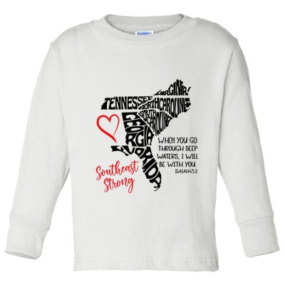 Southeast Strong Hurricane Helene Survivor When You Go Through Deep Wat Toddler Long Sleeve Shirt