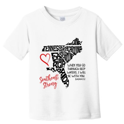 Southeast Strong Hurricane Helene Survivor When You Go Through Deep Wat Toddler T-Shirt