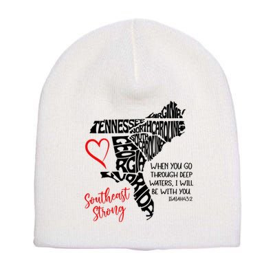 Southeast Strong Hurricane Helene Survivor When You Go Through Deep Wat Short Acrylic Beanie