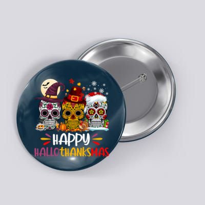 Sugar Skull Hallothankmas Halloween Thanksgiving Christmas Button