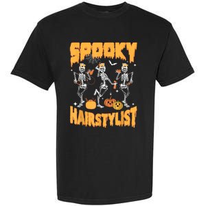 Spooky Season Halloween Hairstylist Skeleton And Pumpkins Garment-Dyed Heavyweight T-Shirt