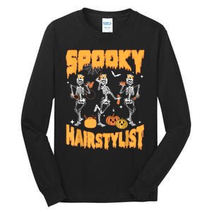 Spooky Season Halloween Hairstylist Skeleton And Pumpkins Tall Long Sleeve T-Shirt