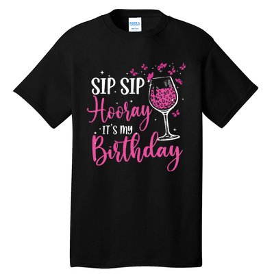 Sip Sip Hooray Its My Birthday Pink Leopard Wine Glass Tall T-Shirt