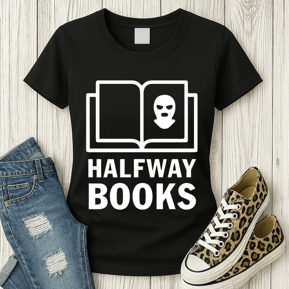 Shea Serrano Halfway Books Womens T-Shirt