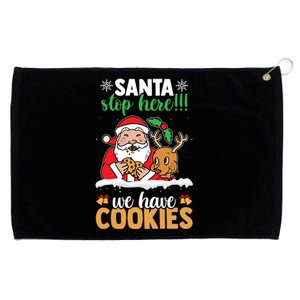 Santa Stop Here We Have Cookies Funny Santa Xmas Cookie Fan Meaningful Gift Grommeted Golf Towel