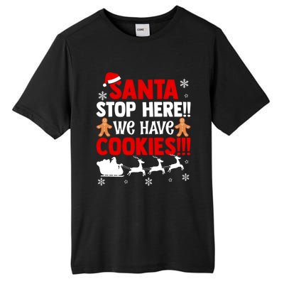 Santa Stop Here We Have Cookies Funny Santa Xmas Cookie Fan Gift Tall Fusion ChromaSoft Performance T-Shirt