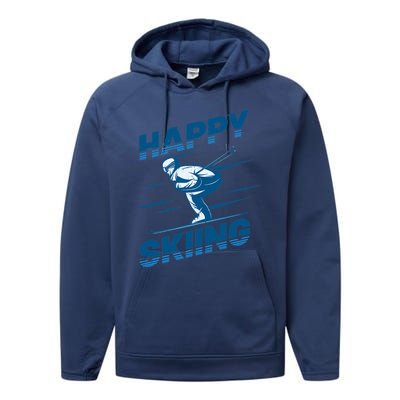 Snow Skiing Happy Skiing Winter Sports Alpine Downhill Ski Performance Fleece Hoodie