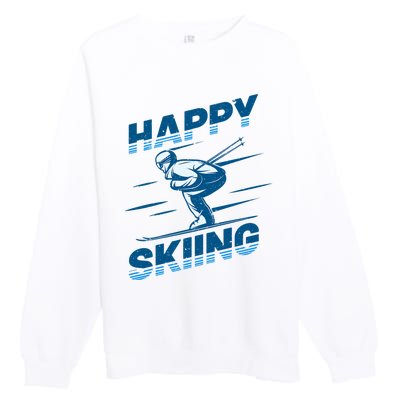 Snow Skiing Happy Skiing Winter Sports Alpine Downhill Ski Premium Crewneck Sweatshirt