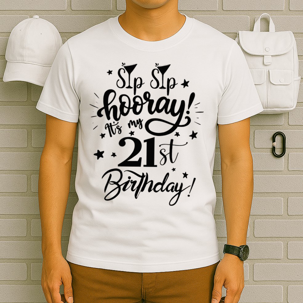 Sip Sip Hooray Its My 21st Birthday Women 21 Years Old T-Shirt