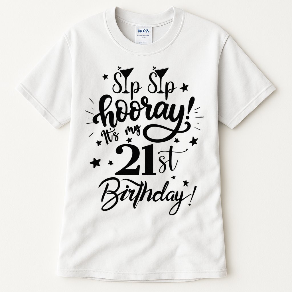 Sip Sip Hooray Its My 21st Birthday Women 21 Years Old Tall T-Shirt