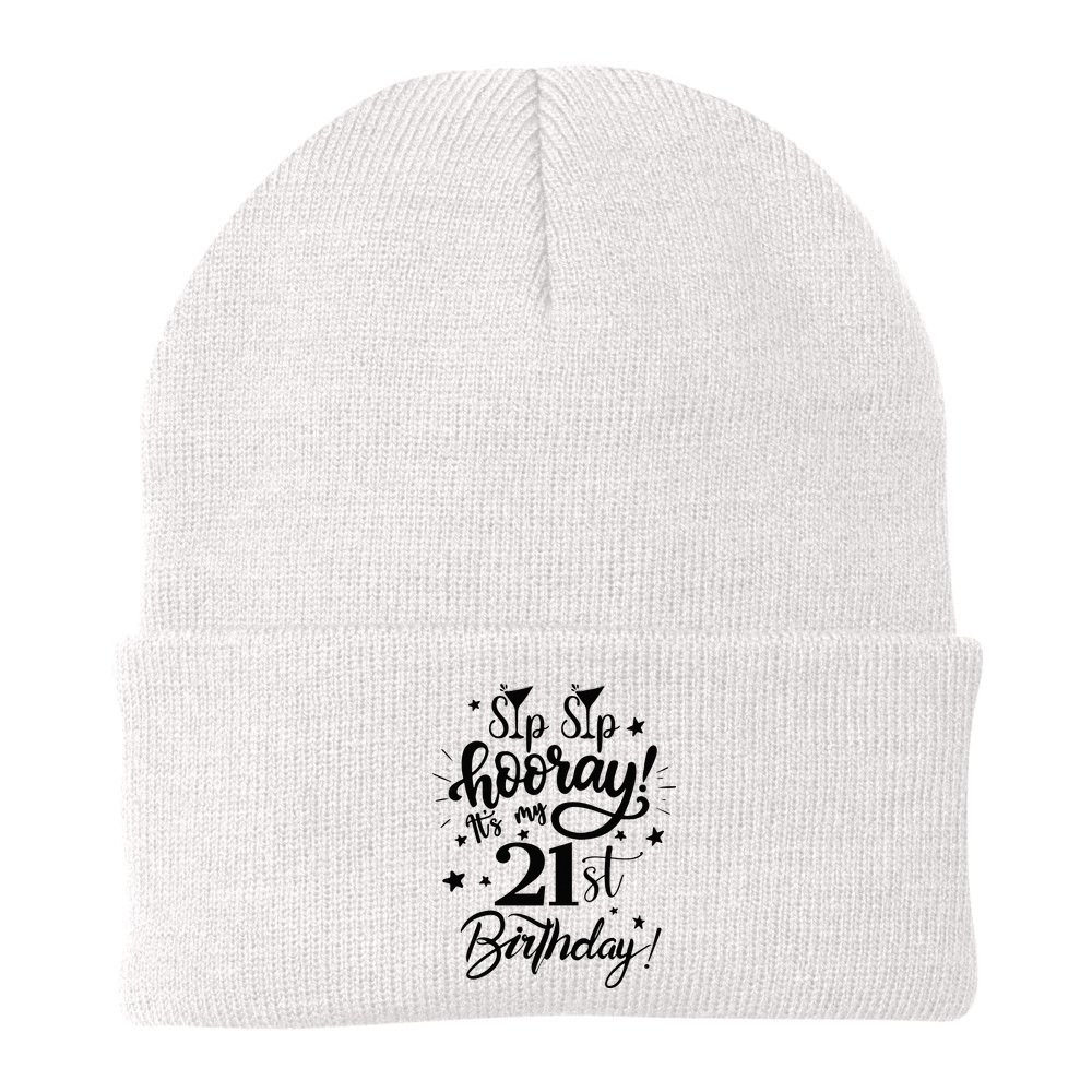 Sip Sip Hooray Its My 21st Birthday Women 21 Years Old Beanie