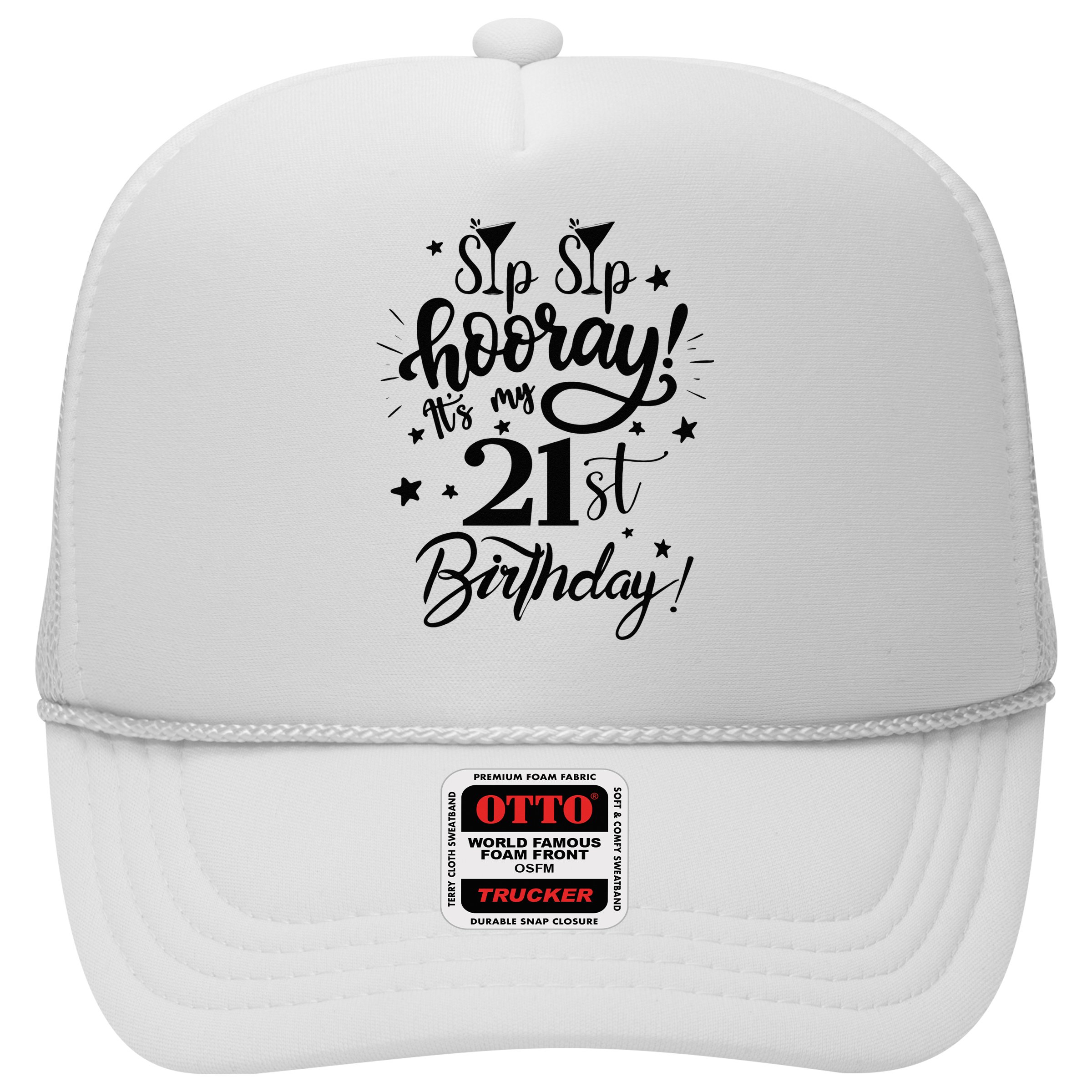 Sip Sip Hooray Its My 21st Birthday Women 21 Years Old Hat