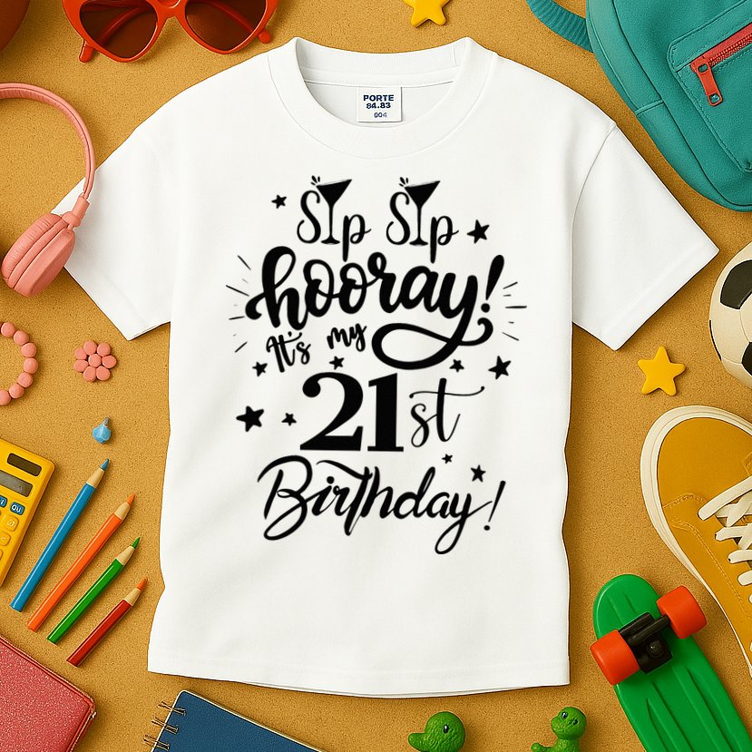 Sip Sip Hooray Its My 21st Birthday Women 21 Years Old Kids T-Shirt