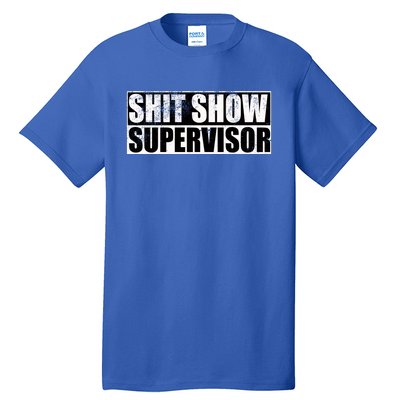 Show Supervisor Hilarious Vintage Tall T-Shirt