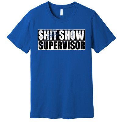 Show Supervisor Hilarious Vintage Premium T-Shirt