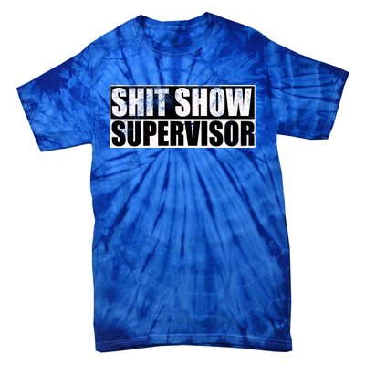 Show Supervisor Hilarious Vintage Tie-Dye T-Shirt