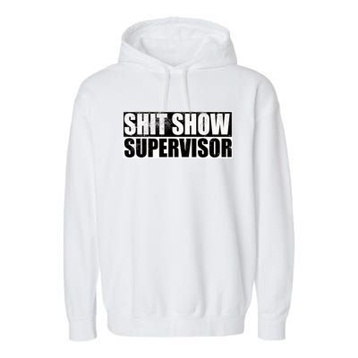 Show Supervisor Hilarious Vintage Garment-Dyed Fleece Hoodie