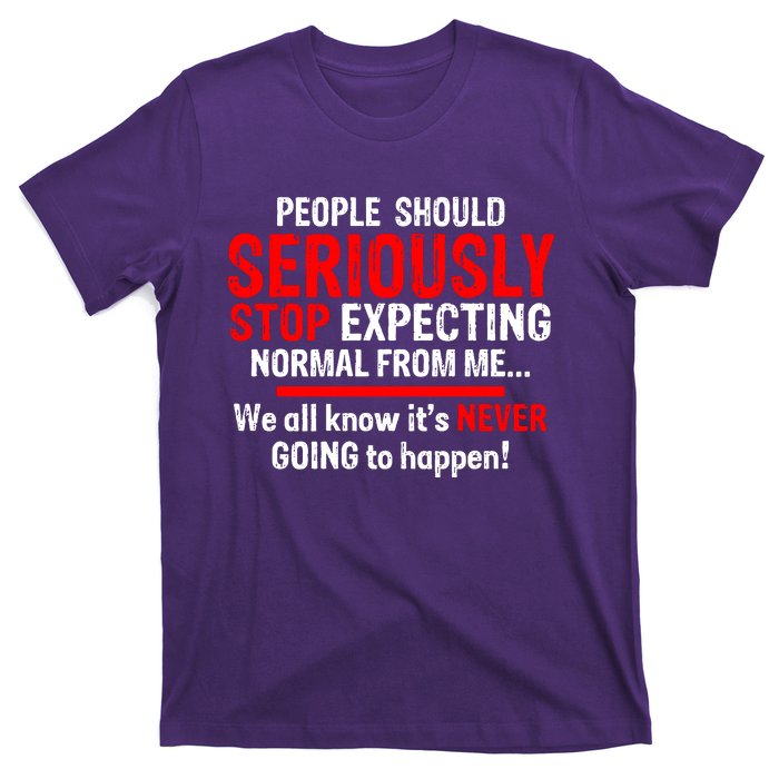 Sarcastic Sarcasm Humour Joke Quote Novelty T-Shirt