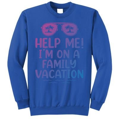 Summer Sunglasses Help Me Im On A Family Vacation Gift Sweatshirt