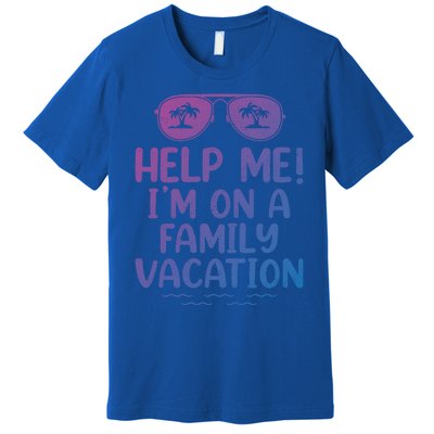 Summer Sunglasses Help Me Im On A Family Vacation Gift Premium T-Shirt