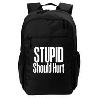 Stupid Should Hurt Backpack