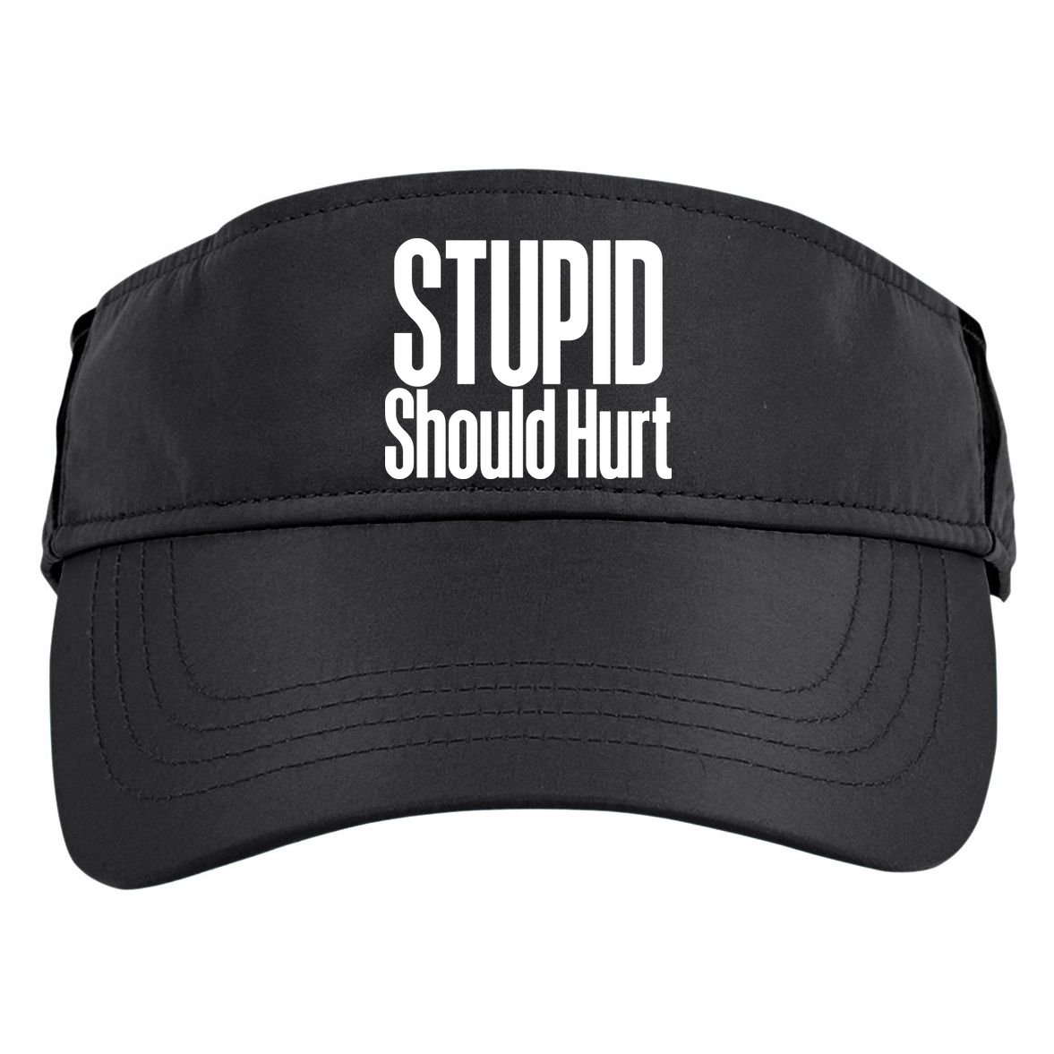 Stupid Should Hurt Adult Drive Performance Visor