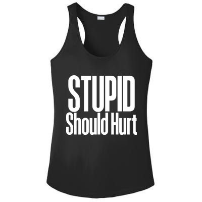 Stupid Should Hurt Ladies PosiCharge Competitor Racerback Tank